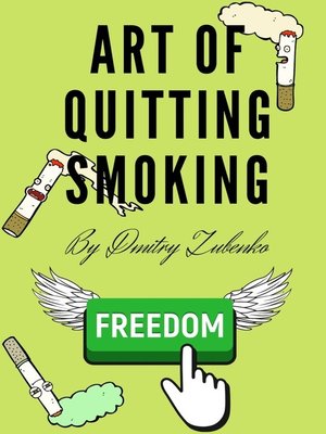 cover image of Art of quitting smoking. Quitting smoking is easy